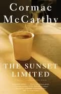 sunset limited a novel in dramatic form
