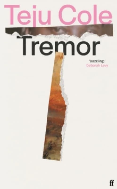 Tremor. Hardback. By Teju Cole Books
