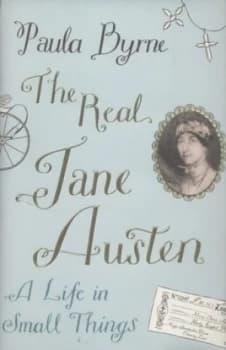 The Real Jane Austen by Paula Byrne Hardback