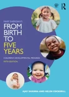 Mary Sheridans From Birth to Five Years : Childrens Developmental Progress