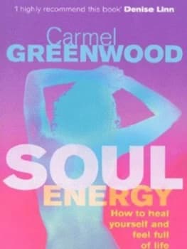 Soul Energy by Carmel Greenwood Paperback