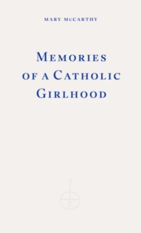 Memories of a Catholic Girlhood Paperback / softback
