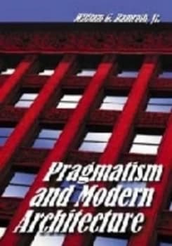 Pragmatism and Modern Architecture by William G. Ramroth Paperback