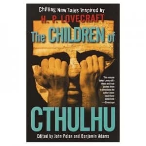 The Children of Cthulhu by John Pelan Paperback