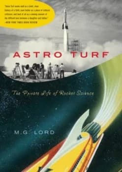 Astro Turf by M G Lord Book