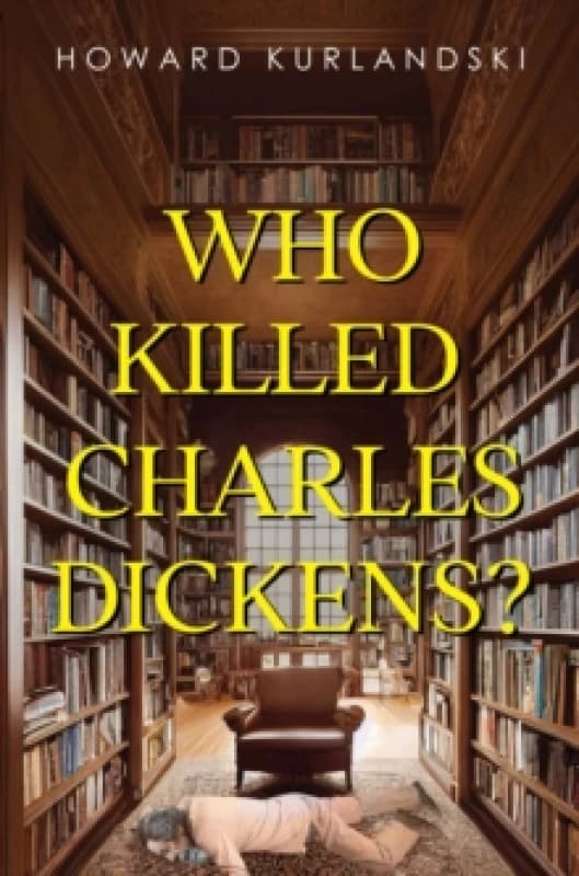 Who Killed Charles Dickens? Paperback / softback