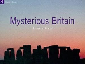 Mysterious Britain by Homer W Sykes Paperback