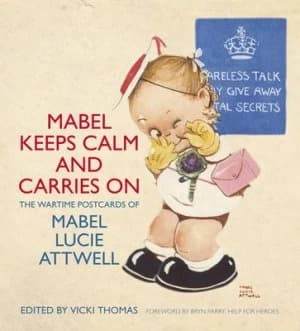 Mabel Keeps Calm and Carries on by Mabel Lucie Attwell Paperback
