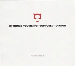50 Things Youre Not Supposed to Know by Russ Kick Book