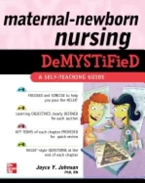 maternal newborn nursing demystified a self teaching guide