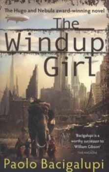 The Windup Girl by Paolo Bacigalupi Paperback