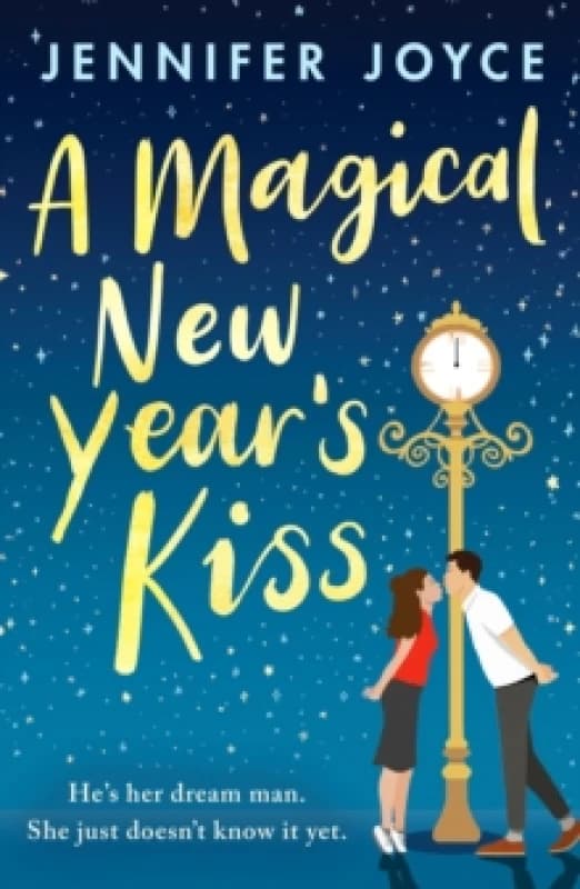 A Magical New Year's Kiss : An enemies-to-lovers romance with a magical twist Paperback / softback