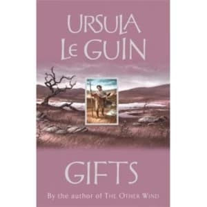 Gifts by Ursula K. Le Guin