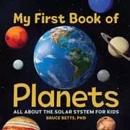 my first book of planets all about the solar system for kids
