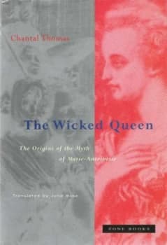The Wicked Queen by Chantal Thomas Paperback
