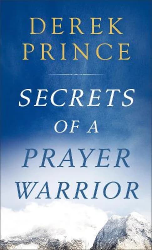 secrets of a prayer warrior 9780800729646