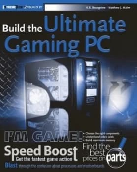 Build the Ultimate Gaming PC by K. R. Bourgoine Paperback