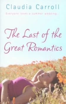 The Last of the Great Romantics by Claudia Carroll Paperback
