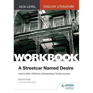 AS/A-level English Literature Workbook: A Streetcar Named Desire Paperback / softback 2018
