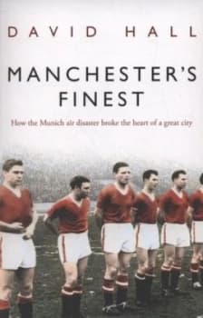 Manchesters Finest by David Hall Paperback