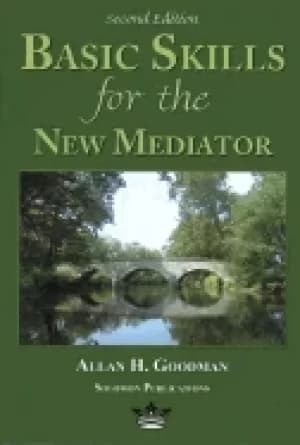 basic skills for the new mediator second edition