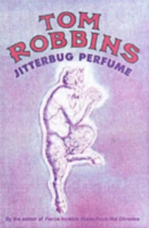 Jitterbug Perfume by Tom Robbins Paperback