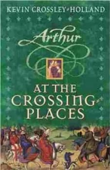 At the Crossing-Places by Kevin Crossley-Holland Paperback