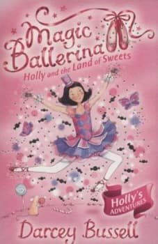 Holly and the Land of Sweets by Darcey Bussell Paperback