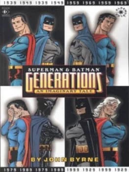 Superman and Batman Generations by John Byrne and Trish Mulvihill Paperback