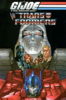 G.I. Joe vs. the Transformers Volume 1 by Josh Blaylock Paperback