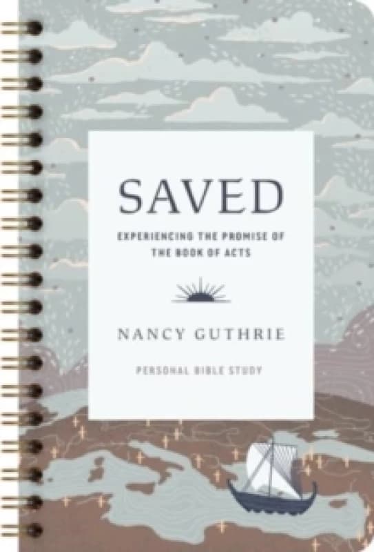 Saved Personal Bible Study : Experiencing the Promise of the Book of Acts Paperback / softback