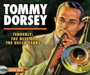 Tenderly The Best of the Decca Years by Tommy Dorsey CD Album