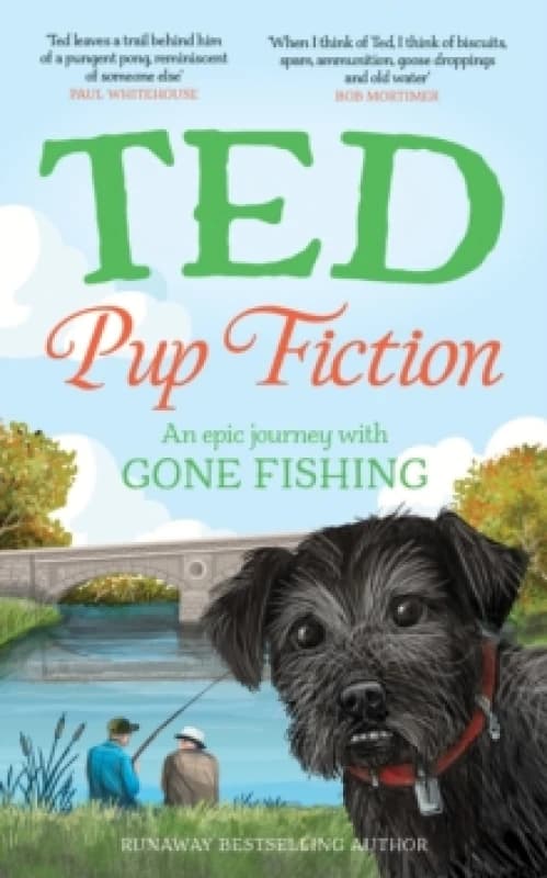 Pup Fiction : An epic journey with Gone Fishing Hardback