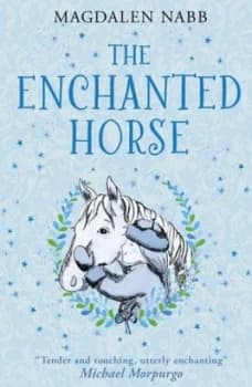 The Enchanted Horse by Magdalen Nabb Hardback