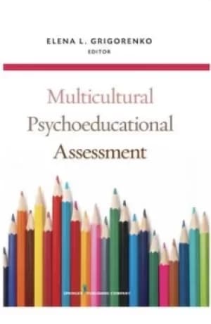 Multicultural psychoeducational assessment by Elena L Grigorenko