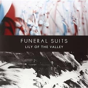 Funeral Suits - Lily Of The Valley Vinyl