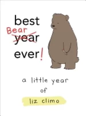 best bear ever a little year of liz climo