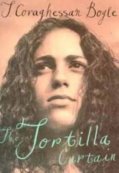 The Tortilla Curtain by T. Coraghessan Boyle Hardback
