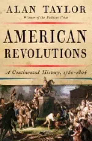 american revolutions a continental history 1750 1804