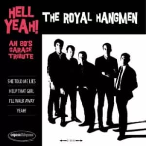Hell Yeah An 80s Garage Tribute by The Royal Hangmen Vinyl Album