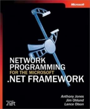 Network Programming for the Microsoft .Net Framework by Anthony Jones Book