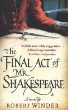 The Final Act of Mr Shakespeare by Robert Winder Book