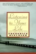 listening to your life daily meditations with frederick buechner buechner f