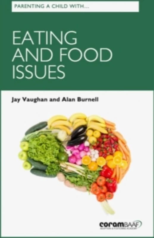 Parenting a Child with Eating and Food Issues Paperback / softback