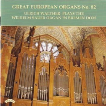 Ulrich Walther - Great European Organs No. 82 CD