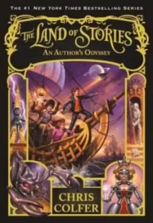 The Land of Stories An Authors Odyssey by Chris Colfer