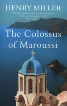 The Colossus of Maroussi by Henry Miller Book