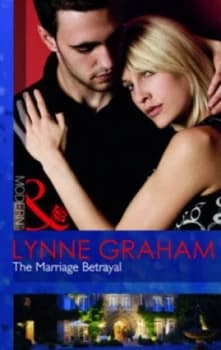 The Marriage Betrayal by Lynne Graham Book