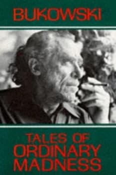 Tales of Ordinary Madness by Charles Bukowski Paperback