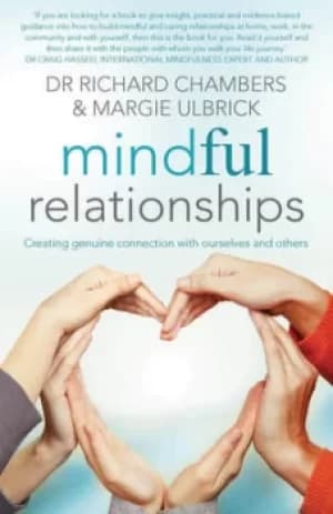 Mindful relationships by Richard Chambers